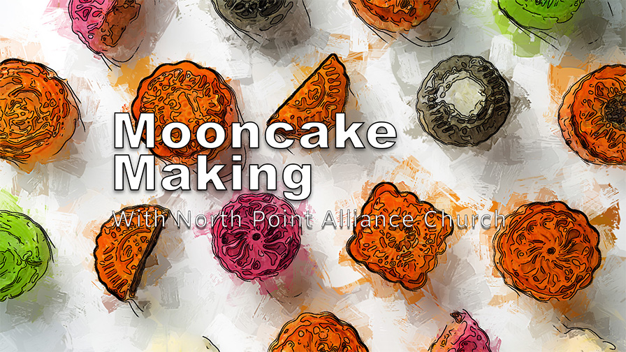 Making Mooncakes with North Point Alliance Church